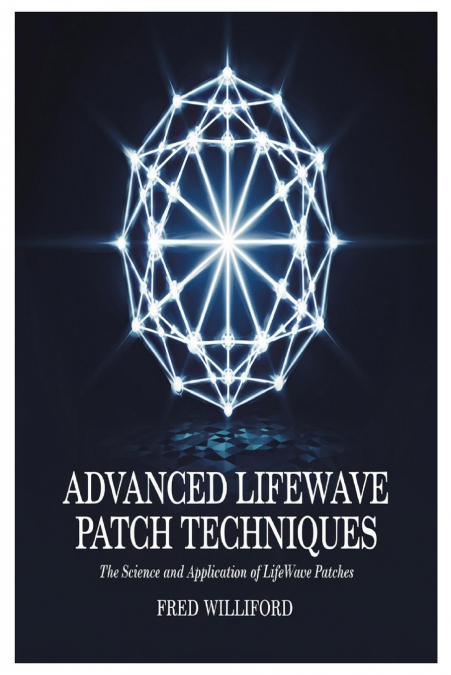 Advanced Lifewave Patch Techniques