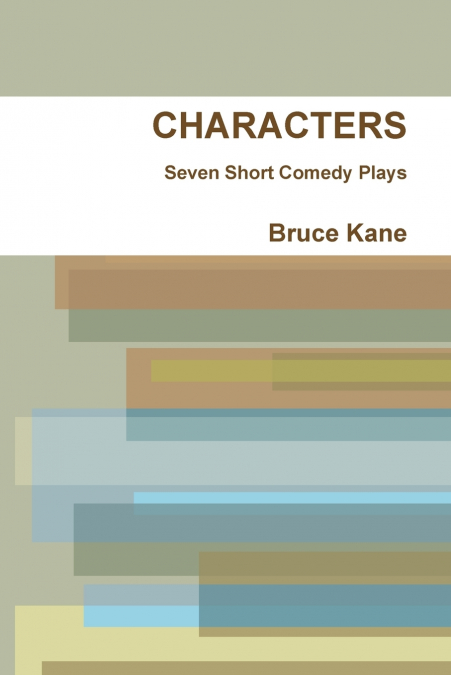 Characters - Seven Short Comedy Plays