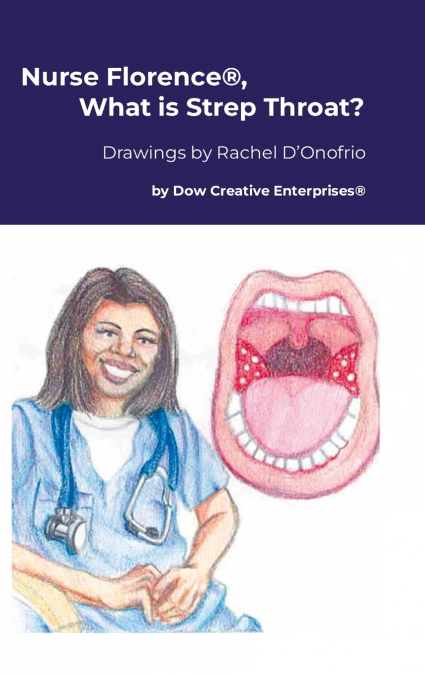 Nurse Florence®, What is Strep Throat?