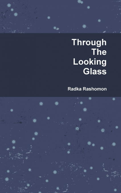 Through The Looking Glass