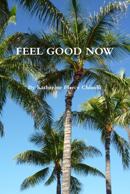 FEEL GOOD NOW