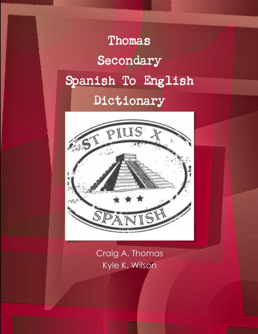 Thomas Secondary Spanish To English Dictionary