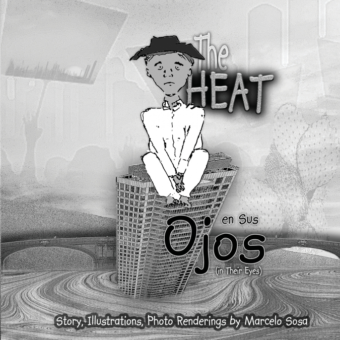 The Heat En Sus Ojos (In Their Eyes)