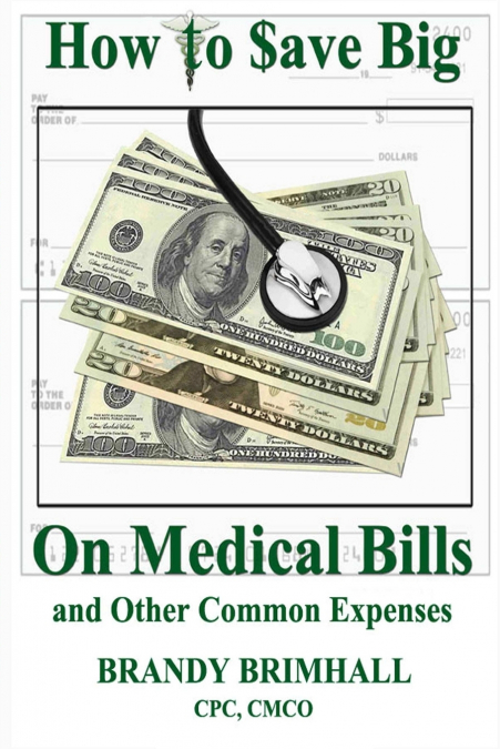 How to $ave Big On Medical Bills and Other Common Expenses