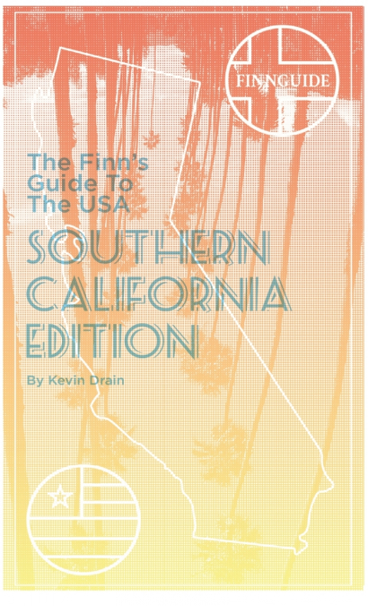 The Finn’s Guide to the USA, Southern California Edition