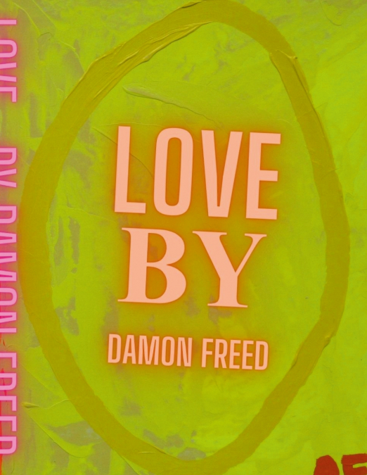Love, by Damon Freed