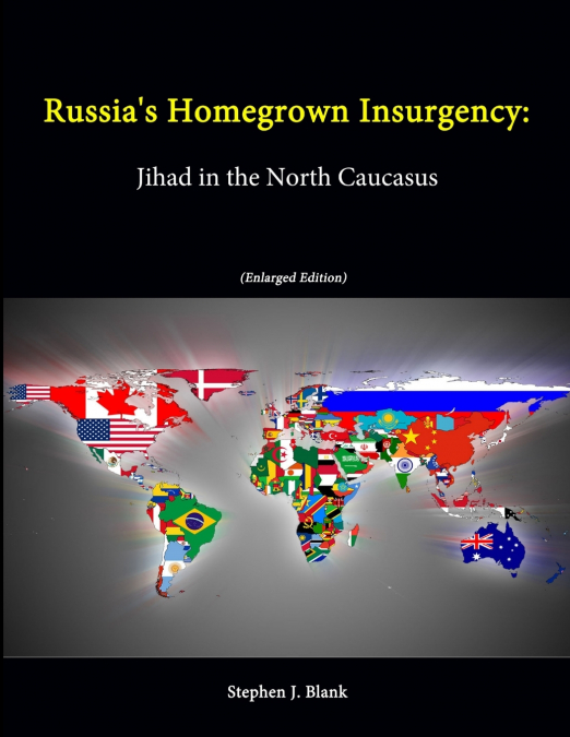 Russia’s Homegrown Insurgency