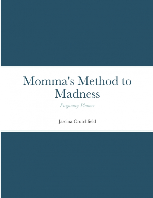 Momma’s Method to Madness Blue Pregnancy Planner