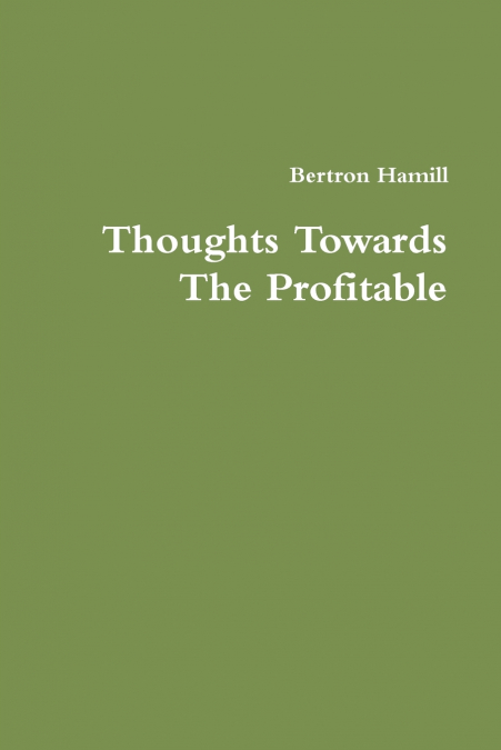 Thoughts Towards The Profitable