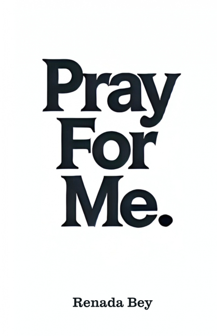 Pray For Me