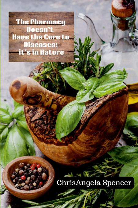 The Pharmacy Doesn’t Have the Cure to Diseases; it’s in Nature