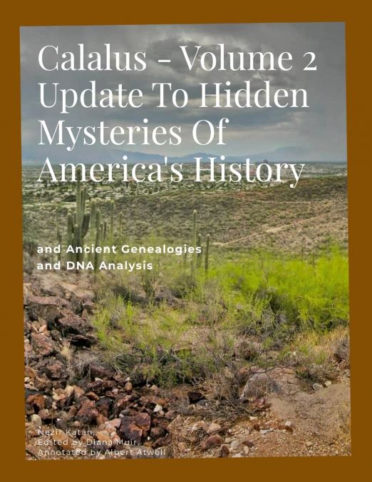 Calalus - Volume 2 Update to Hidden Mysteries of America’s History