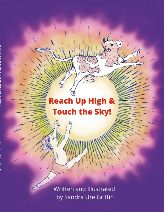 REACH UP HIGH AND TOUCH THE SKY!