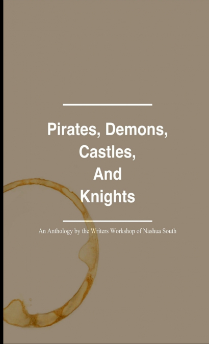 Pirates, Demons, Castles, and Knights