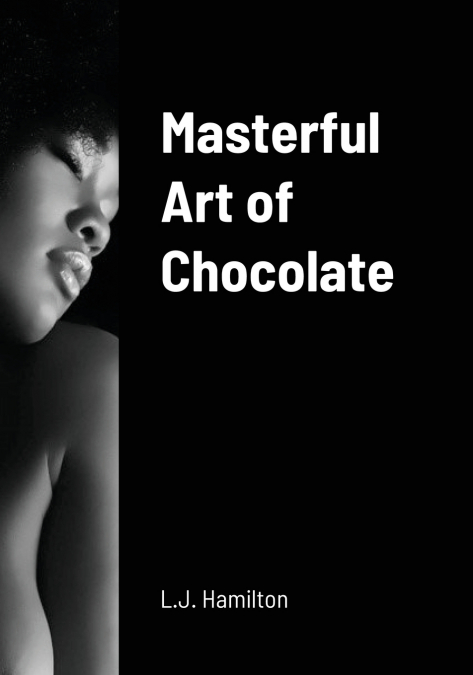Masterful Art of Chocolate