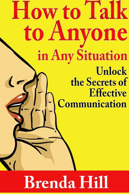 How to Talk to Anyone in Any Situation