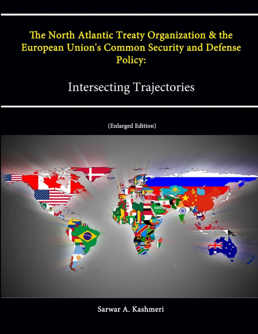 The North Atlantic Treaty Organization and the European Union’s Common Security and Defense Policy
