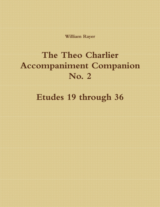 The Theo Charlier Accompaniment Companion No. 2