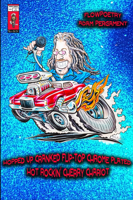 Hopped Up Cranked Flip-Top Chrome Plated Hot Rockin’ Cherry Chariot