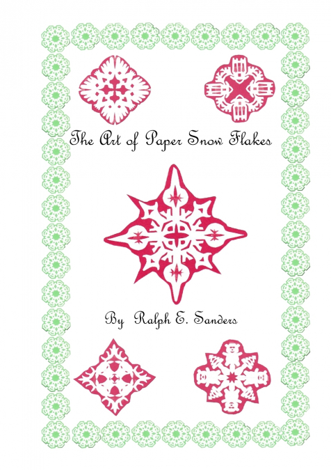 The Art  of Paper Snowflakes