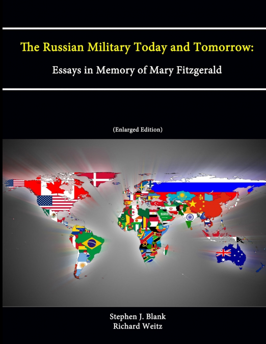 The Russian Military Today and Tomorrow