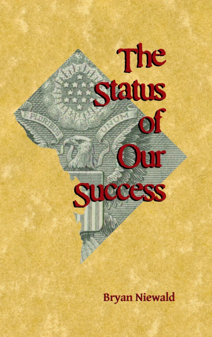The Status of Our Success