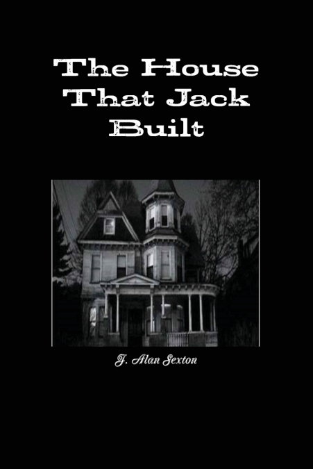 The House That Jack Built