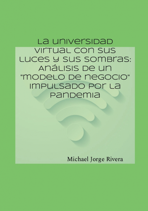 La universidad virtual con sus luces y sus sombras