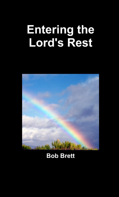 Entering the Lord’s Rest