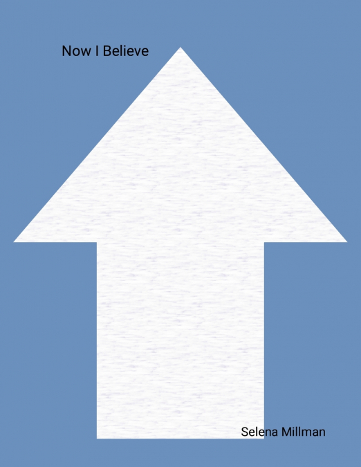 Now I Believe
