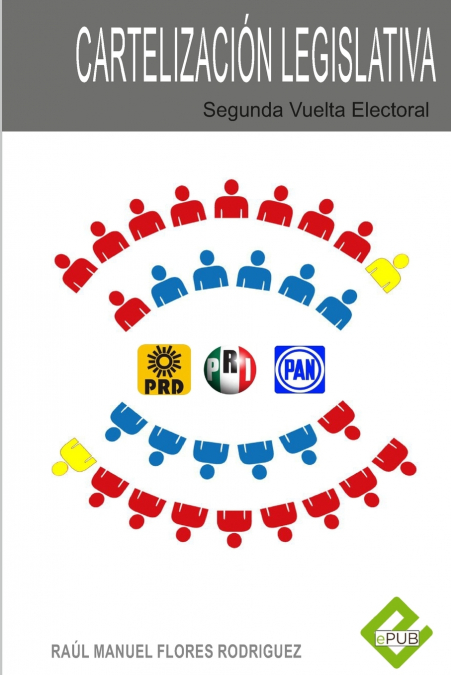 La cartelización Legislativa Segunda Vuelta