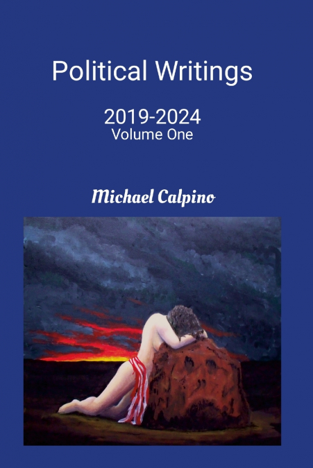 Political Writings 2019 to 2024