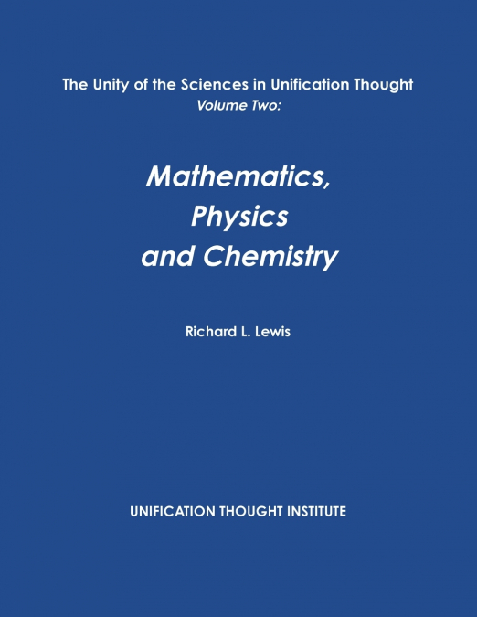 The Unity of the Sciences in Unification Thought Volume Two