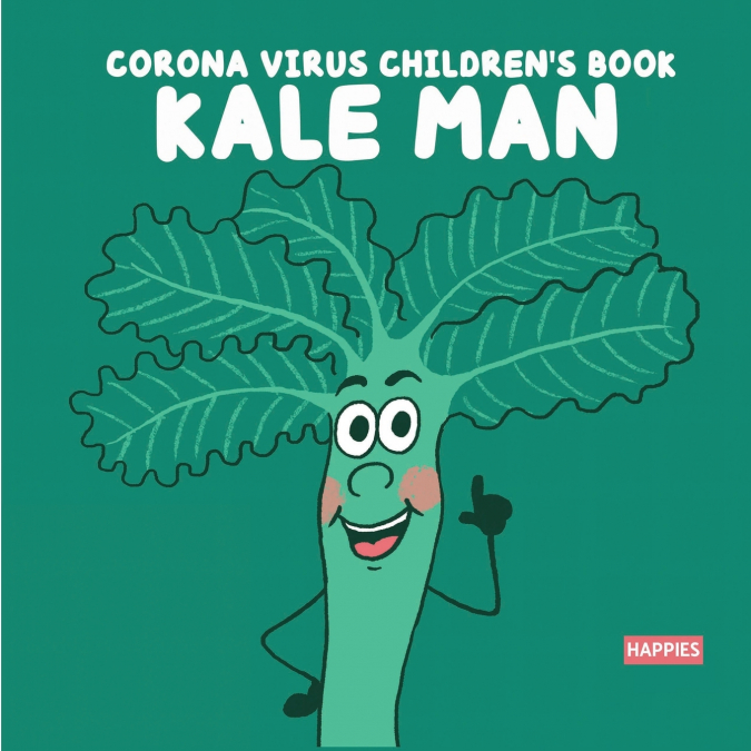Corona Virus Children’s Book Kale Man