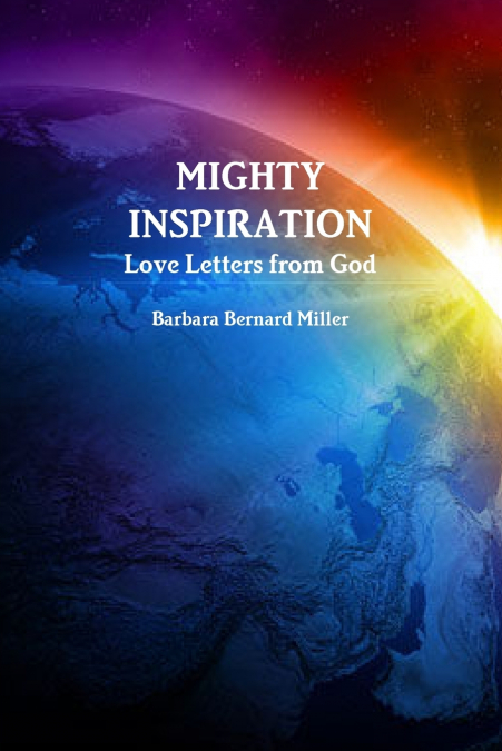 Mighty Inspiration, Love Letters from God