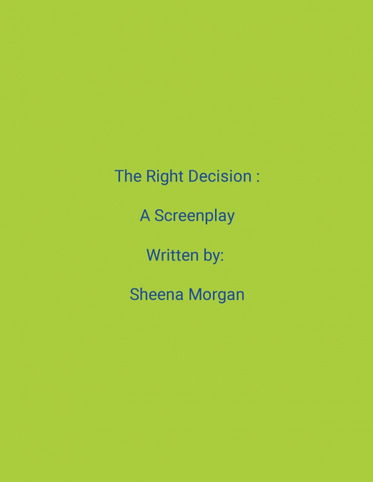 The Right Decision