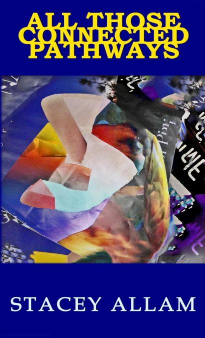 All Those Connected Pathways