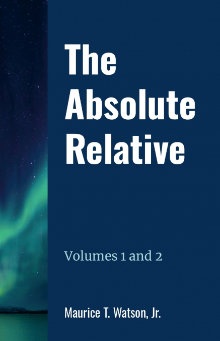 The Absolute Relative Volumes 1 and 2