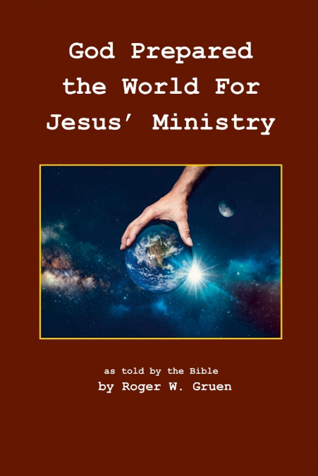 God Prepared the World for Jesus’ Ministry