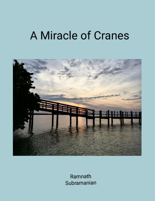 A Miracle of Cranes