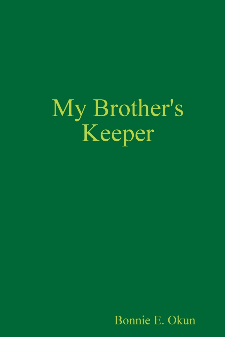 My Brother’s Keeper
