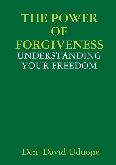 The Power of Forgiveness