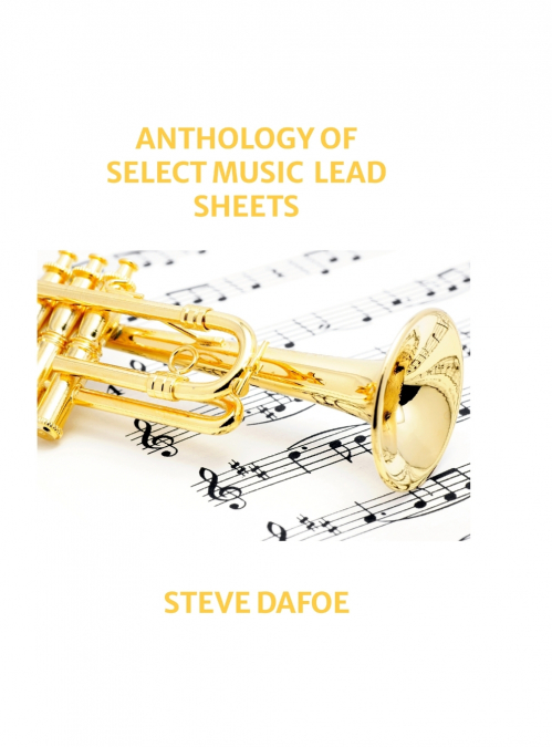 ANTHOLOGY OF SELECT MUSIC LEAD SHEETS