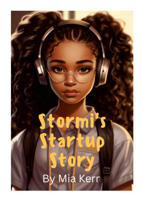 Stormi’s start up story