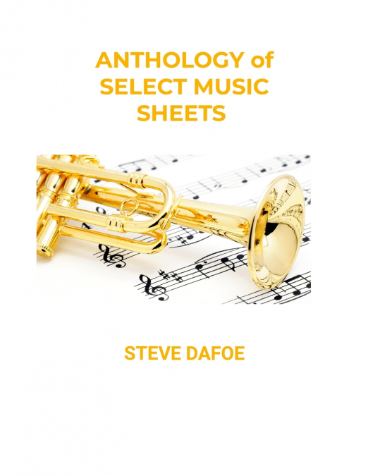ANTHOLOGY OF SELECT MUSIC LEAD SHEETS