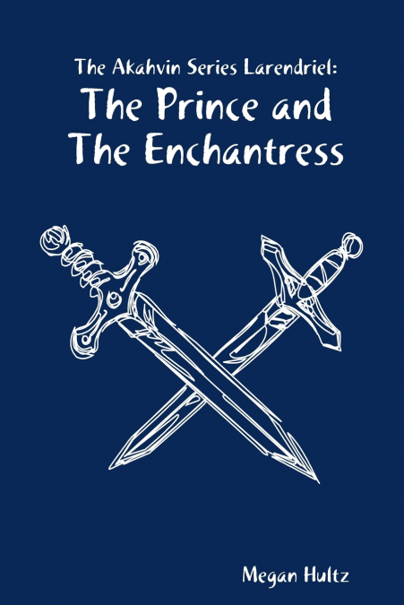 The Akahvin Series Larendriel
