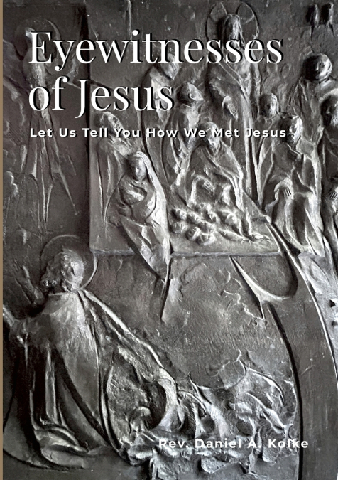 Eyewitnesses of Jesus