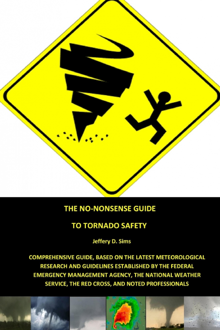The No-Nonsense Guide To Tornado Safety