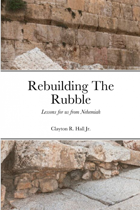 Rebuilding The Rubble
