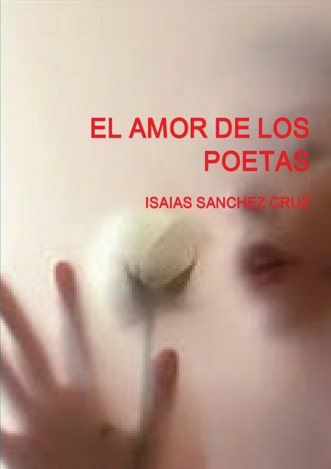 EL AMOR DE LOS POETAS